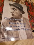 Nicolae Carandino - Viata de haz si de necaz a lui Constantin Tanase