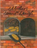 Mother&#039;s Bread Dough