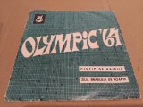 Disc vinil Olympic '64 - Cantic de haiduc/Ziua bradului de noapte, rar