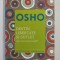 DESTIN , LIBERTATE SI SUFLET - CARE ESTE SENSUL VIETII ? de OSHO , 2018