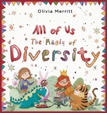 All of Us: The Magic of Diversity