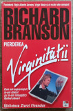 Pierderea virginitatii - Richard Branson