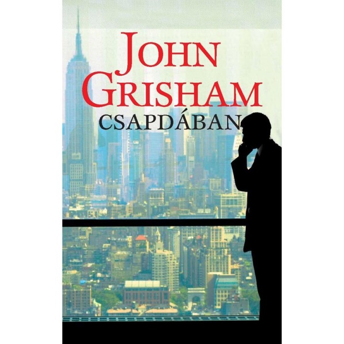 Csapd&aacute;ban - John Grisham