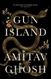 Gun Island | Amitav Ghosh, John Murray Press