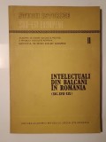 Eugen Stănescu - Intelectuali din Balcani &icirc;n Rom&acirc;nia (sec. XVII-XIX)
