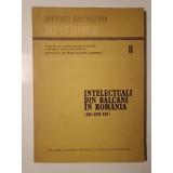 Eugen Stănescu - Intelectuali din Balcani &icirc;n Rom&acirc;nia (sec. XVII-XIX)