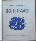 Balcica Mosescu, Sbor de pescarusi, 1946, editia 1 cu un portret de Steriadi si o vigneta de Rodica Maniu