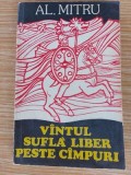 Vintul sufla liber peste cimpuri- Al. Mitru