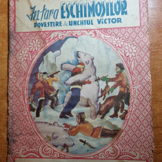 carte pentru copii - in tara eschimosilor -poveste de unchiul victor - anul 1942
