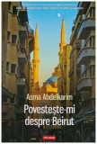 Asma Abdelkarim - Povesteste-mi despre Beirut - 129336