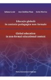 Educatie globala in contexte pedagogice non-formale - Iuliana Lazar, Ana Catalina Paun, Sorin Mierlea