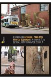 Designul, cand toti suntem designeri - Ezio Manzini