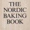 The Nordic Baking Book