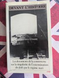 Devant l'histoire. Les documents de la controverse sur la singularit&eacute; de l'extermination des juifs par le r&eacute;gime nazi (Historikerstreit)