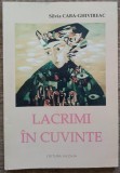 Lacrimi in cuvinte - Silvia Caba-Ghivireac// dedicatie si semnatura