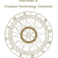 Cheiro's Book of Numbers: Chaldean Numerology Explained