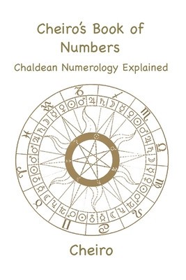 Cheiro&amp;#039;s Book of Numbers: Chaldean Numerology Explained foto