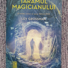 Lev Grossman - Taramul magicianului (seria Magicienii, partea a III-a) 2016, 528