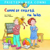 Conni se ceartă cu Iulia - Liane Schneider - Editura Casa