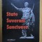 VLADIMIR ROȘULESCU - STATE, SUVERANI,SANCTUARE - CU AUTOGRAF