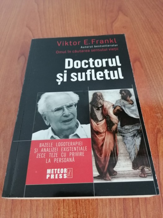 Victor E. Frankl, Doctorul și sufletul. Bazele logoterapiei și analizei existențiale. Zece teze cu privire la persoană