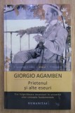 Prietenul. Ce este un dispozitiv? Biserica si Imparatia Giorgio Agamben