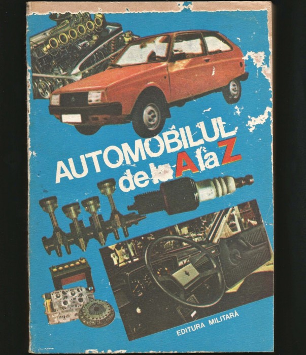 AUTOMOBILUL DE LA A LA Z - EDITURA MILITARĂ