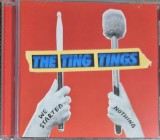 cd the ting tings we started nothing