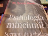 PSIHOLOGIA MINCIUNII - SPERANTA DE A VINDECA RAUL UMAN - M. SCOTT PECK, 2020