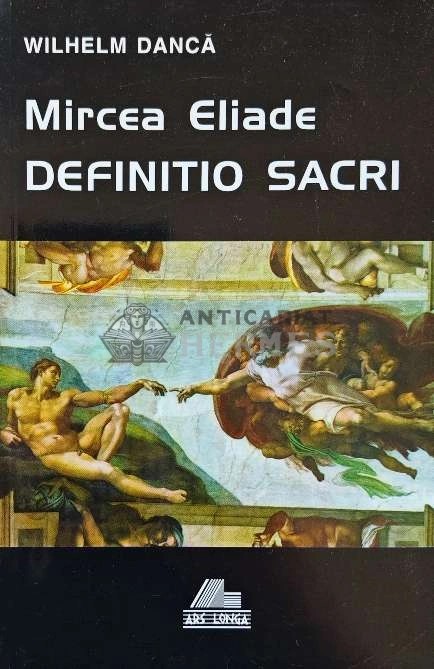 Mircea Eliade. Definition Sacri - 1998 - Wilhelm Danca (AJ26)