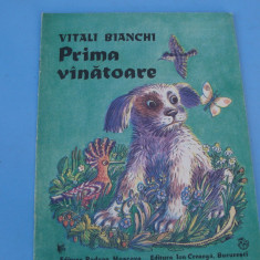 Vitali Bianchi-Prima vanatoare-1990-ed Raduga si Ion Creanga-ilustratii Kirilov