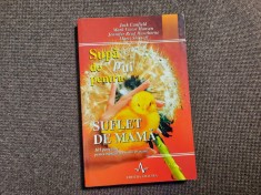 SUPA DE PUI PENTRU SUFLET DE MAMA- J. Canfield, M. V. Hansen , ....RF1/1 foto