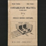 CONTABILITATE PRACTICĂ &Icirc;N CONDIȚIILE APLICĂRII TVA ȘI NOULUI SISTEM CONTABIL - NICOLAE CRISTESCU, RADU CARUSSY - REGIA AUTONOMĂ &bdquo;IMPRIMERIA NAȚIONALĂ&rdquo;