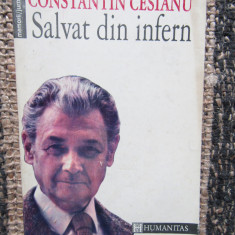 Constantin Cesianu / SALVAT DIN INFERN - memorii din inchisorile comuniste