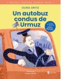 Un autobuz condus de Urmuz (Povesti despre oameni mari) - Olina Ortiz