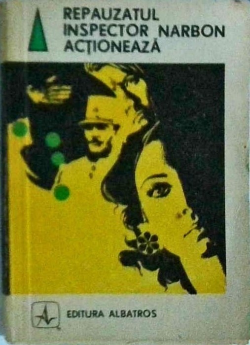 V. Bocsanu - Repauzatul inspector Narbon actioneaza