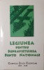 Corneliu Zelea Codreanu, Legiunea pentru Supravietuirea Fiintei Nationale 1993 (Garda de Fier, Capitanul, Legionari, Arhanghelul Mihail)STARE PERFECTA, Brosata