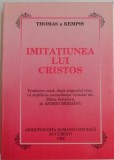 IMITATIUNEA LUI CRISTOS de THOMAS A KEMPIS , 1992