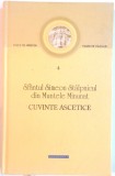 SFANTUL SIMEON STALPNICUL DIN MUNTELE MINUNAT, CUVINTE ASCETICE, 2013