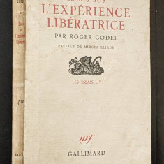 1952 Prefata: MIRCEA ELIADE. Essais sur L’Experience Liberatrice de Godel Roger