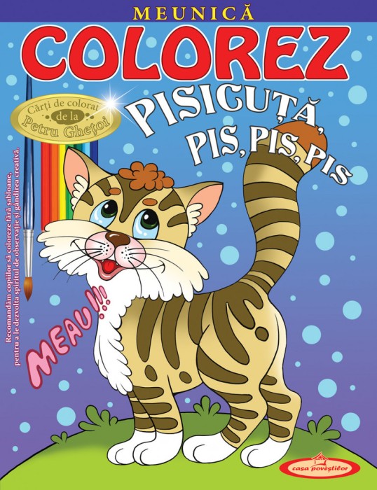 Meunica. Colorez Pisicuta &ndash; Petru Ghetoi