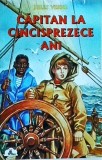 Jules Verne - Capitan la cincisprezece ani
