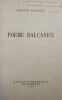 Poeme Balcanice, Gheorghe Magheru, 1936, Editura Cartea Romaneasca, cu Dedicatie Autograf, Legatura de Epoca