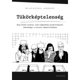 T&uuml;k&ouml;rk&eacute;ptelens&eacute;g - Bram Stoker Drakula c&iacute;m? reg&eacute;ny&eacute;nek &uacute;jra&eacute;rtelmez&eacute;si lehet?s&eacute;gei a kort&aacute;rs v&aacute;mp&iacute;rfilmekben - Hlavacska Andr&aacute;s