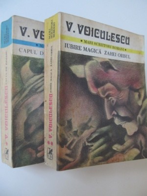 Capul de zimbru - Iubire magica Zahei Orbul (2 vol.) - V. Voiculescu foto