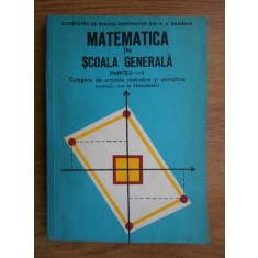 N. Teodorescu - Matematica in scoala generala. Culgere de articole metodice...