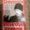 CARTE REVOLUTIA 1989 CEAUSESCU DER ROTE VAMPIR 473 PAGINI JOACHIM SIEGERIST
