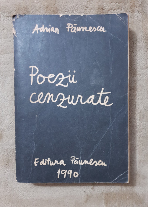 Poezii cenzurate - Adrian Păunescu