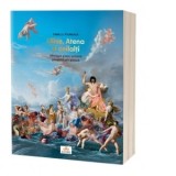 Ulise, Atena si ceilalti. Mitologia greco romana povestita prin pictura - Camille Jouneaux
