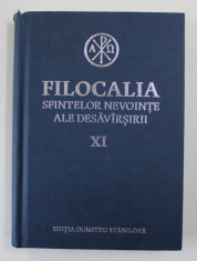 FILOCALIA SFINTELOR NEVOINTE ALE DESAVARSIRII , VOLUMUL XI, EDITIA DUMITRU STANILOAE , 2017 foto